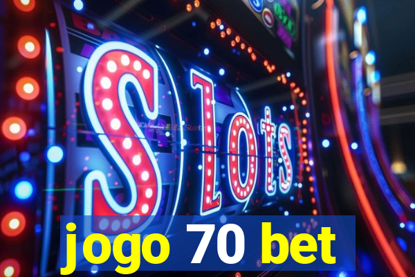 jogo 70 bet